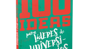 100 ideas líderes de universitarios