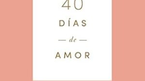 40 Días de Amor