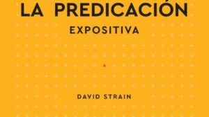 La Predicación expositiva
