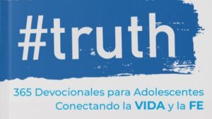 #Truth - 365 Devocionales para Adolescentes