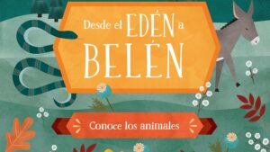 Desde el Edén a Belén: Conoce los animales