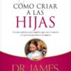 Cómo criar a las hijas