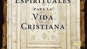 Disciplinas espirituales para la vida cristiana