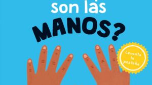 ¿Para qué son las manos?